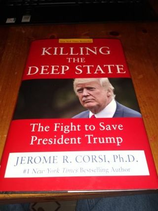 Killing The Deep State: The Fight To Save President Trump