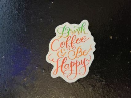 Drink Coffee Be Happy Sticker