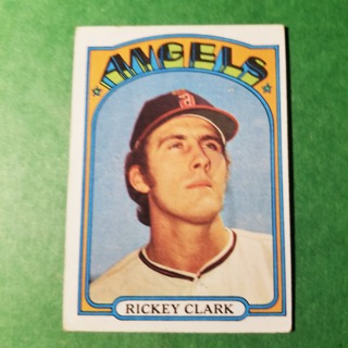 1972 - TOPPS BASEBALL CARD NO. 462 - RICKEY CLARK - ANGELS