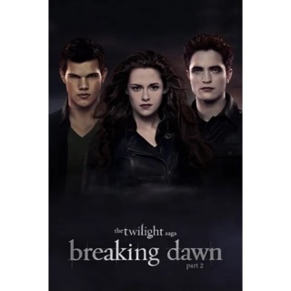 Twilight saga: Breaking Dawn part 2 - HD VUDU