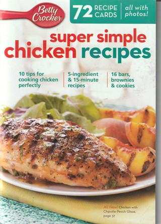 Soft Covered Recipe Book: Betty Crocker: Super Simple Chicken Recipes