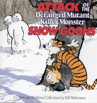 CALVIN & HOBBES Attack of the Deranged Mutant Killer Monster Snow Goons 2014