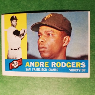  1960 - TOPPS EXMT - NRMT BASEBALL CARD NO. 431 - ANDRE RODGERS - GIANTS