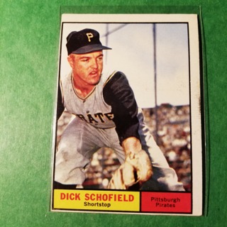 1961 - TOPPS BASEBALL CARD NO. 453 - DICK SCHOFIELD - PIRATES