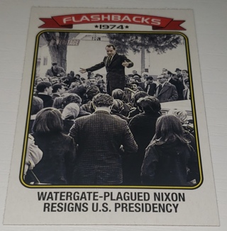 2023 ⚾ Topps Heritage Baseball Insert Flashbacks 1974 Watergate Nixon Resigns U.S. Presidency ⚾