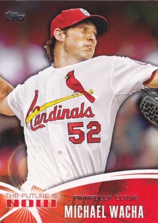 Michael Wacha 2014 Topps The Future Is Now Painfully Close St. Louis Cardinals