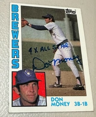 Autographed 1984 Topps Don Money #374 Milwaukee Brewers/4 X All Star Inscription