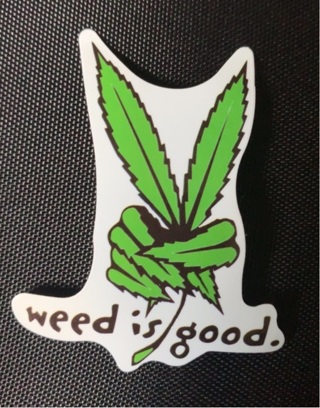 Weed is Good Decal sticker 