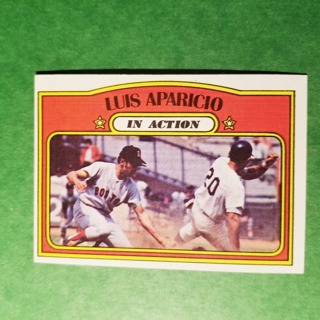 1972 - TOPPS BASEBALL CARD NO. 314 - LUIS APARICIO IN ACTION