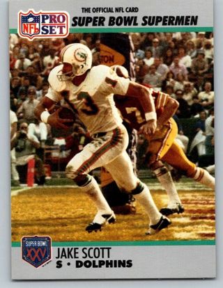 1990 Pro Set Super Bowl #112 Jake Scott Miami Dolphins