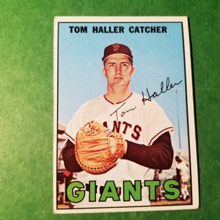 1967 - TOPPS BASEBALL CARD NO. 65 - TOM HALLER - GIANTS - EXMT/NRMT.