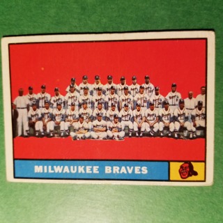 1961 - TOPPS BASEBALL CARD NO. 463 - MILWAUKEE TEAM - BRAVES - EXMT-NRMT+