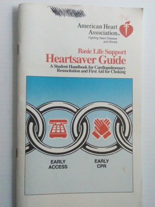 Basic Life Support Heartsaver Guide -Handbook 