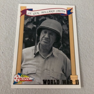 1992 Pacific World War II - [Base] #39 Lt. Gen. Holland Smith