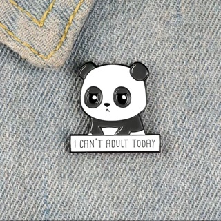 “I Can’t Adult Today” Pin with Panda