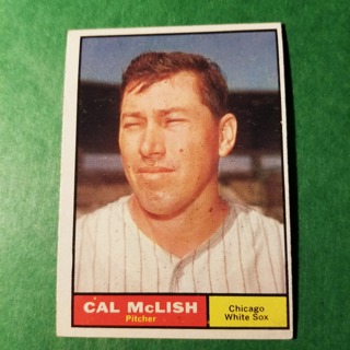 1961 - TOPPS BASEBALL CARD NO. 157 - CAL McLISH - WHITE SOX