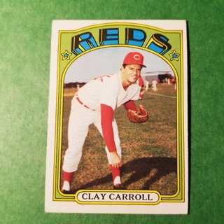 1972 - TOPPS BASEBALL CARD NO. 311 - CLAY CARROLL - REDS