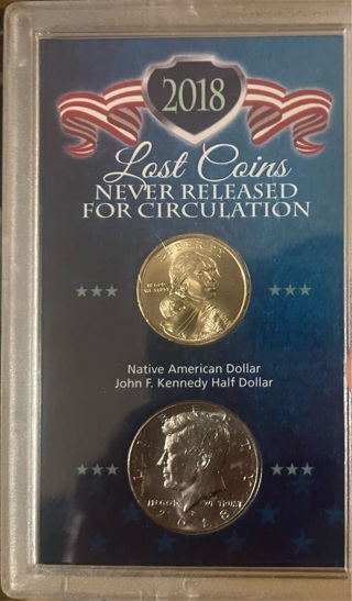 2018 Lost Coins - Never Released for Circulation - Native American Dollar & Kennedy Half Dollar