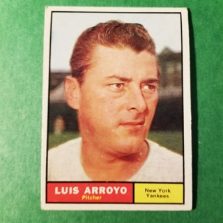  1961 - TOPPS EXMT - NRMT BASEBALL - CARD NO. 142 - LUIS ARROYO - YANKEES