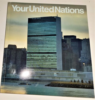 1987 Your United Nations Official Guide Book - softcover 46 pages 8" x 9" 14 oz.