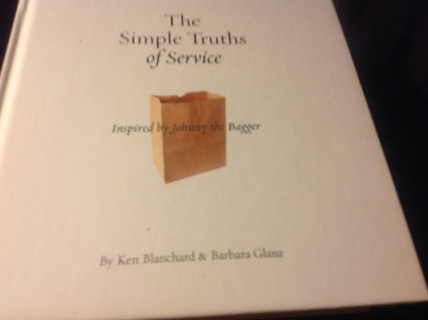 THE SIMPLE TRUTHS OF SERVICE by KEN BLANCHARD