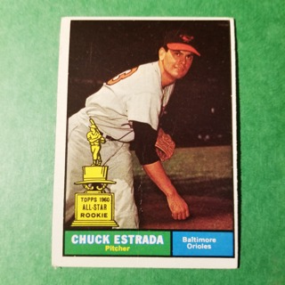   1961 - TOPPS EXMT - NRMT BASEBALL - CARD NO. 395 - CHUCK ESTRADA  ALLSTAR -  ORIOLES