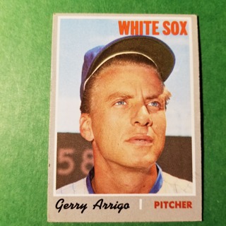 1970 - TOPPS BASEBALL CARD NO. 274 - GERRY ARRIGO - WHITE SOX