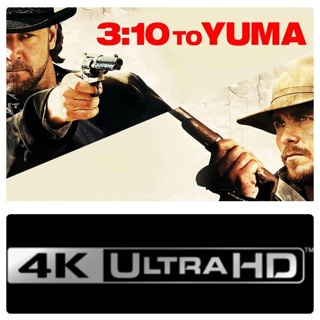 3:10 TO YUMA(‘07) 4k digital 