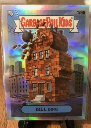 Garbage Pail Kids CHROME Series 5 - Bill Ding #176b REFRACTOR Foil 2022