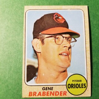 1968 - TOPPS BASEBALL CARD NO. 163 - GENE BRABENDER - ORIOLES