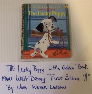 A LITTLE GOLDEN BOOK "THE LUCKY PUPPY" 1st Edition "A" 