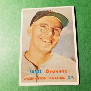 1957 - TOPPS BASEBALL CARD NO. 179 - ERNIE ORAVETZ  - SENATORS