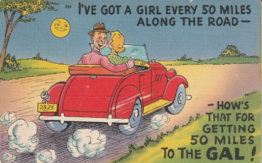 Vintage Used Postcard: 1957 How's That for Getting 50 Miles to the Gal!