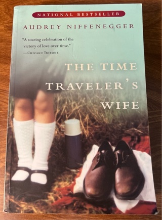 The Time Traveler’s Wife by Audrey Niffenegger 