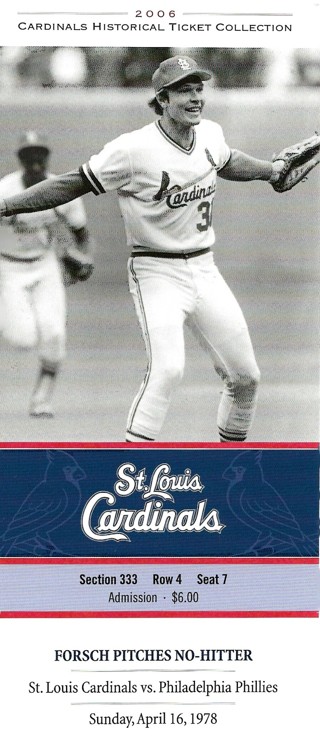 2006 St. Louis Cardinals Historical Ticket Collection Forsch Pitches No-Hitter Issued 6/15/06