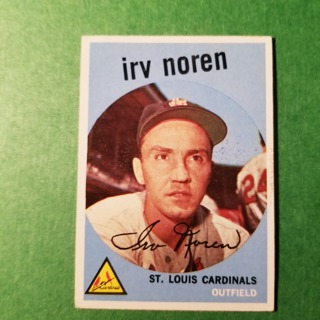 1959 - TOPPS EXMT - NRMT BASEBALL - CARD NO. 59 - IRV NOREN - CARDINALS