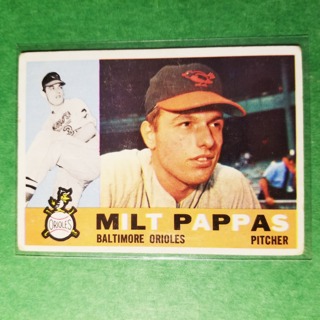 1960 - TOPPS BASEBALL CARD NO. 12 - MILT PAPPAS - ORIOLES