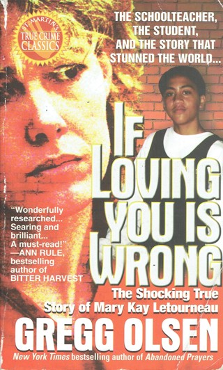 If Loving You Is Wrong Book  By Gregg Olsen True Crime Very Good Condition