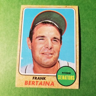 1968 - TOPPS BASEBALL CARD NO. 131 - FRANK BERTAINA - SENATORS