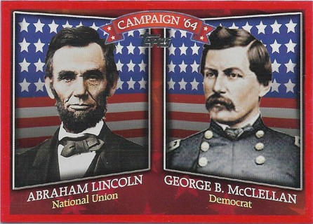  2008 Topps Historical Campaign Match-Ups #1864 Abraham Lincoln/George B. McClellan