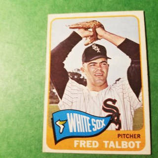 1965 - TOPPS BASEBALL CARD NO. 58 - FRED TALBOT - WHITE SOX