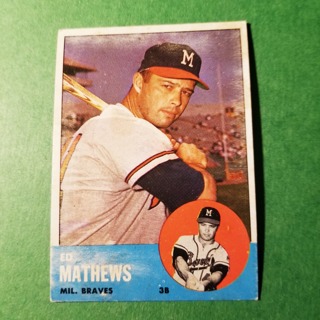 1963 TOPPS BASEBALL CARD # 275 - ED MATHEWS - BRAVES