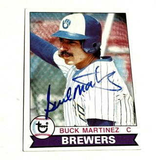 Autographed Buck Martinez Signed 1979 Topps #243 Card Milwaukee Brewers 