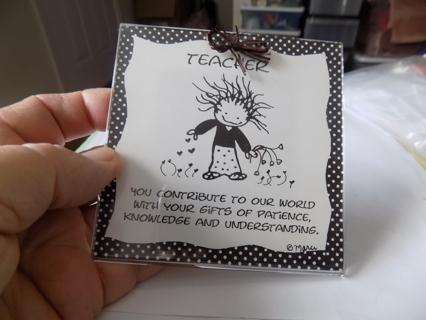 4 inch square Teacher magnet under clear acrylic says Teacher you contribute to our world with gifts