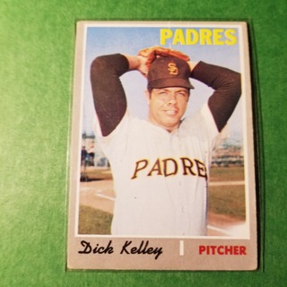 1970 - TOPPS BASEBALL CARD NO. 474 -  DICK KELLEY - PADRES