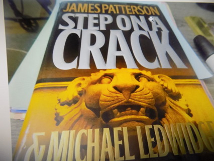 James Patterson Step on a crack hard cover book