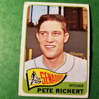 1965 - TOPPS BASEBALL CARD NO. 252 - PETE RICHERT - SENATORS