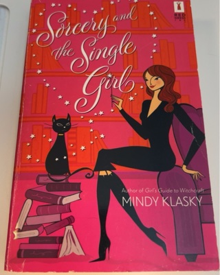 Sorcery and the Single Girl by Mindy Klasky 