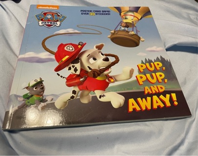 Paw patrol pup, pup, and away! book