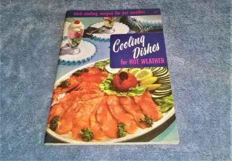 VINTAGE 1956 cooling dishes for hot weather cookbook=260 recipes